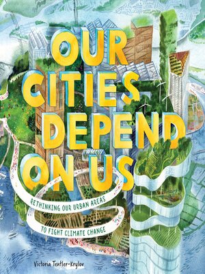 cover image of Our Cities Depend on Us